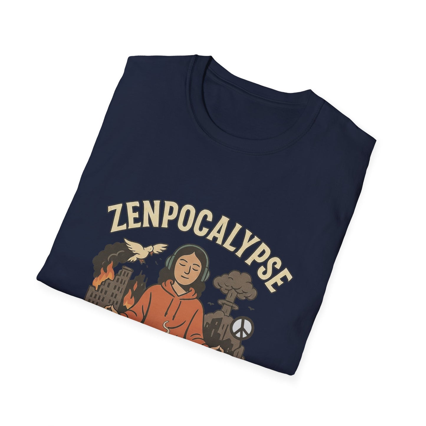 Zenpocalypse Unisex Softstyle T-Shirt | Relaxation & Mindfulness Tee for the End of the World