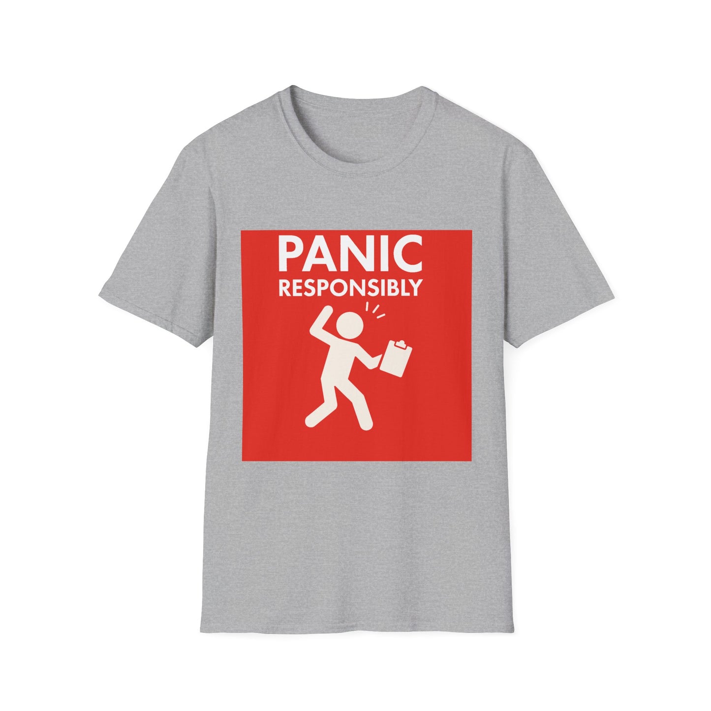 Panic Responsibly – Emergency Humor Safety Sign T-Shirt