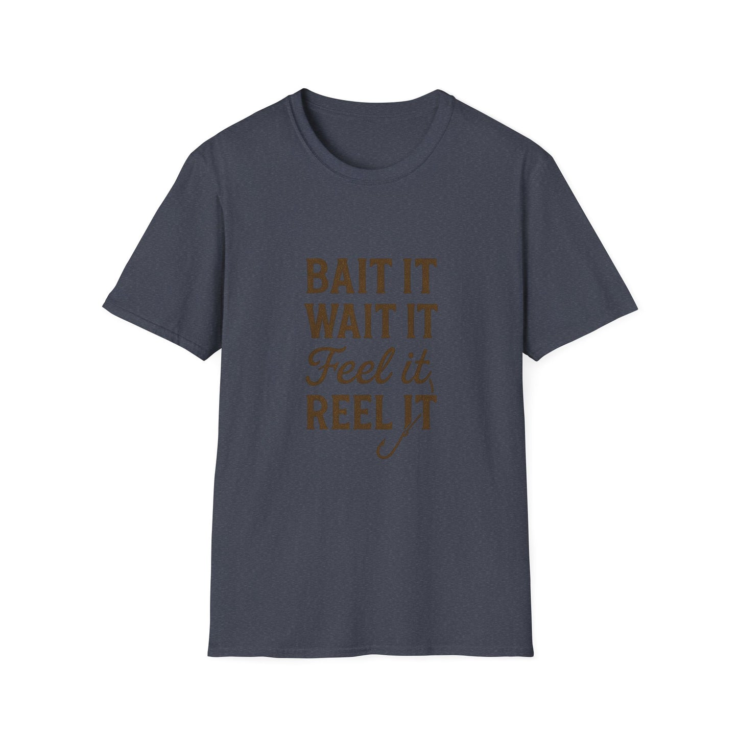 Fishing Quote T-Shirt – “Bait It, Wait It, Feel It, Reel It” Cotton Tee