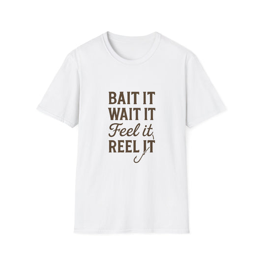 Fishing Quote T-Shirt – “Bait It, Wait It, Feel It, Reel It” Cotton Tee