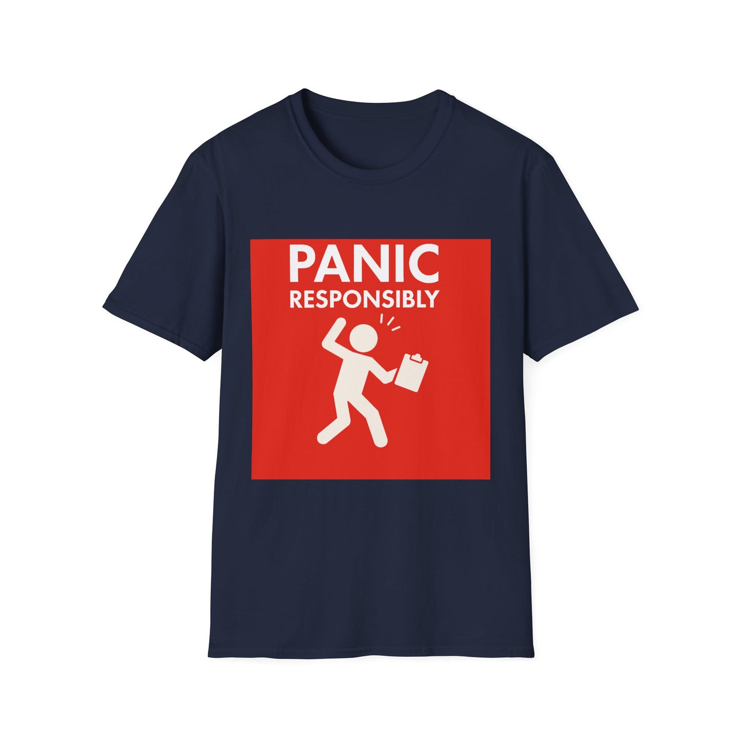 Panic Responsibly – Emergency Humor Safety Sign T-Shirt