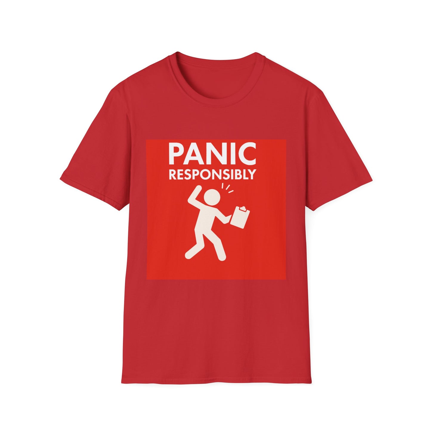 Panic Responsibly – Emergency Humor Safety Sign T-Shirt