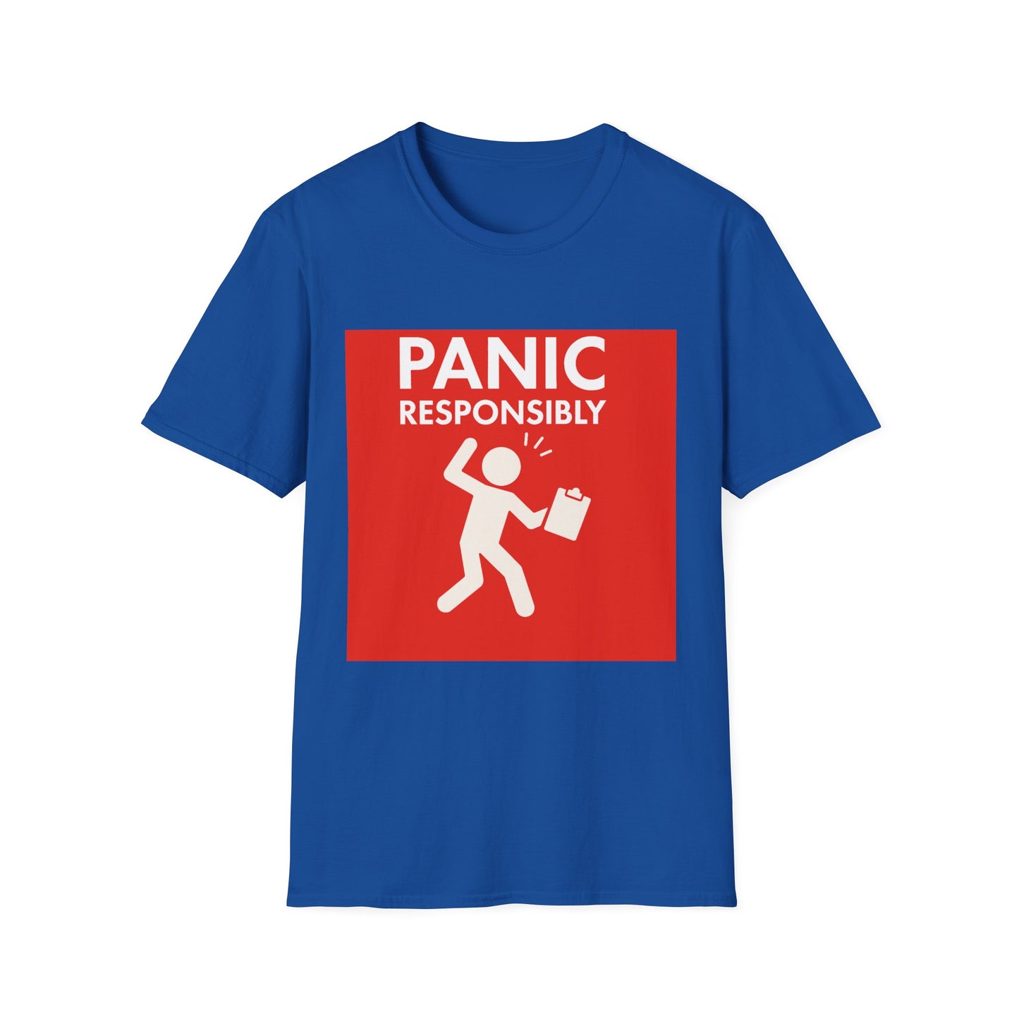 Panic Responsibly – Emergency Humor Safety Sign T-Shirt