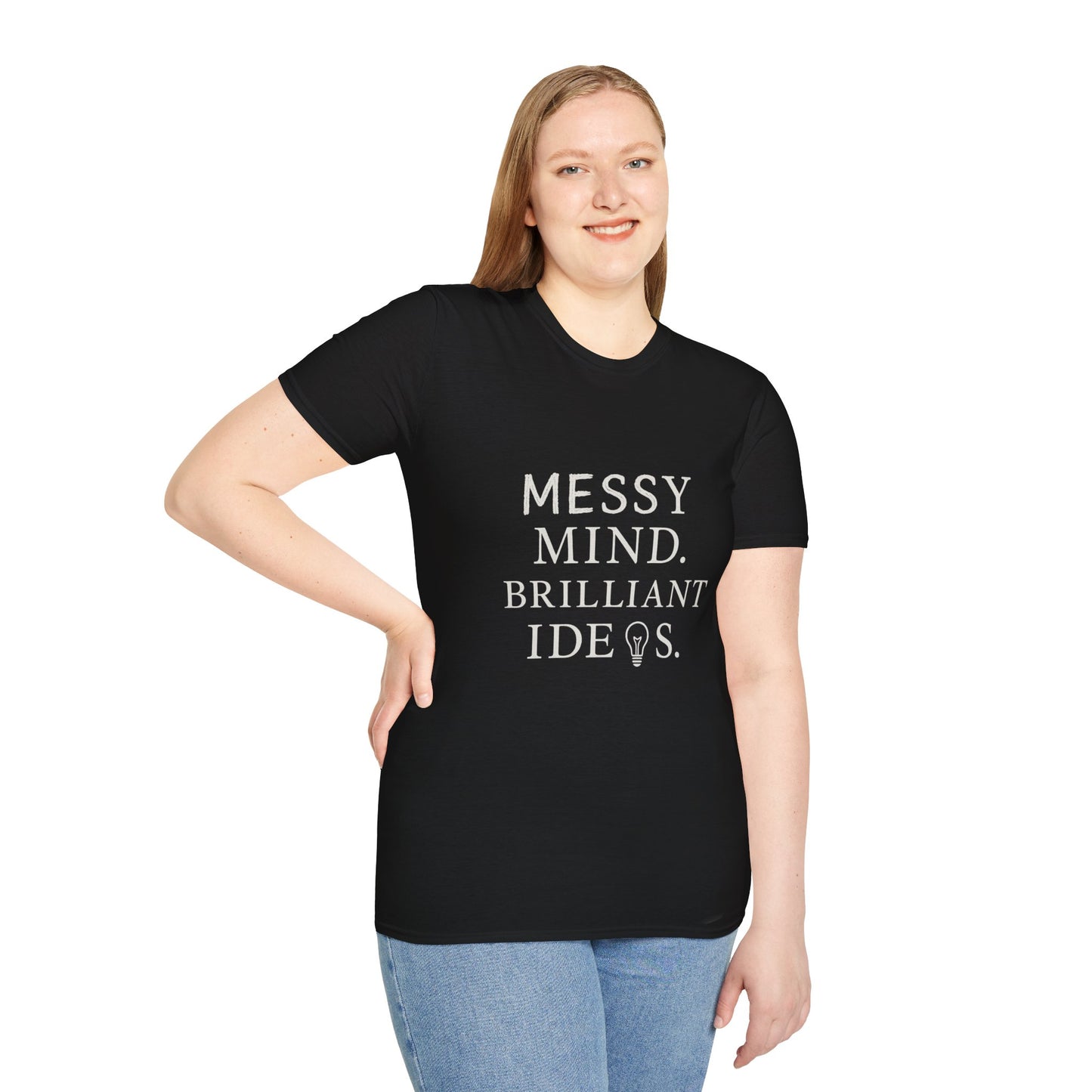 Messy Mind. Brilliant Ideas. – Minimalist White Text Unisex T-Shirt for Creative Chaos