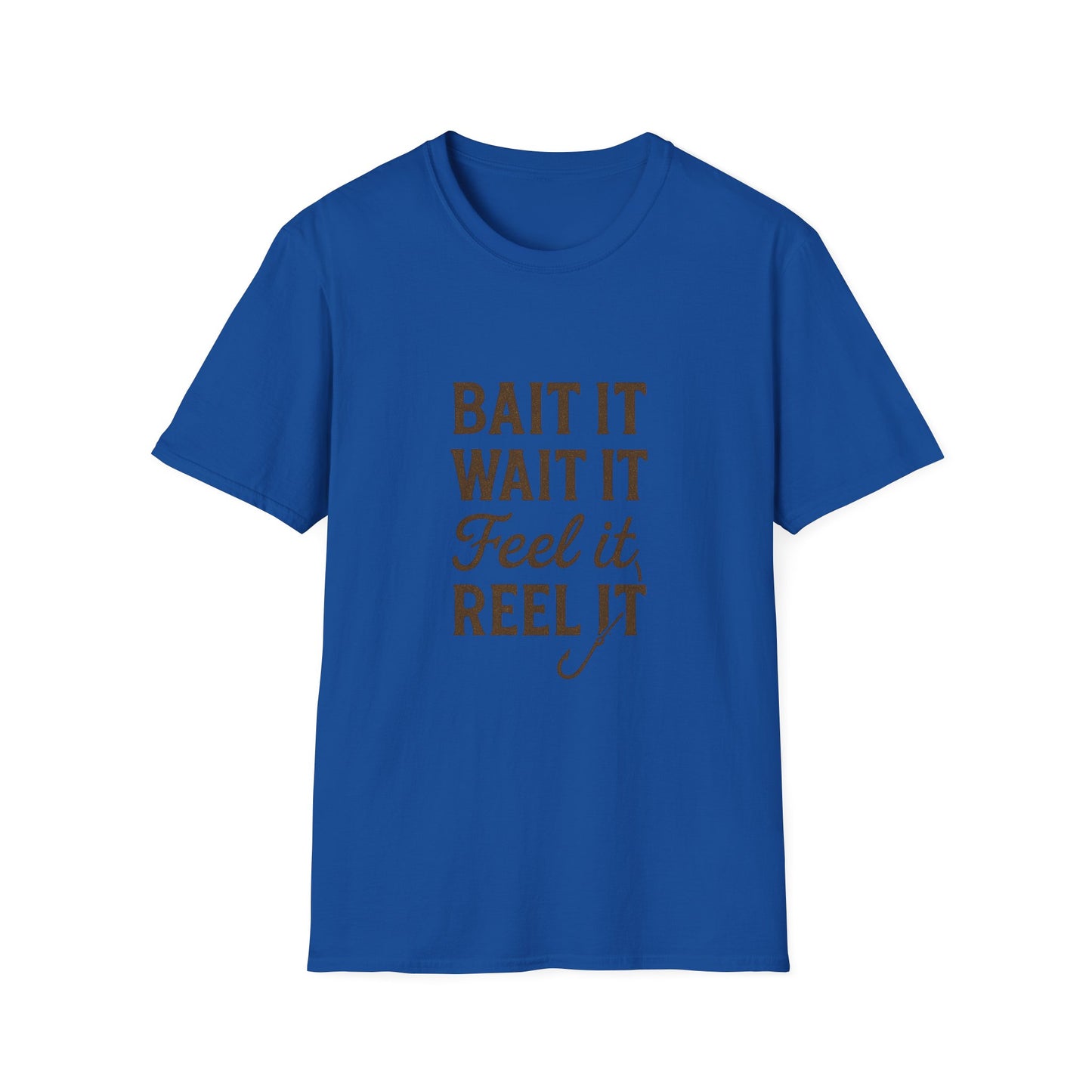 Fishing Quote T-Shirt – “Bait It, Wait It, Feel It, Reel It” Cotton Tee
