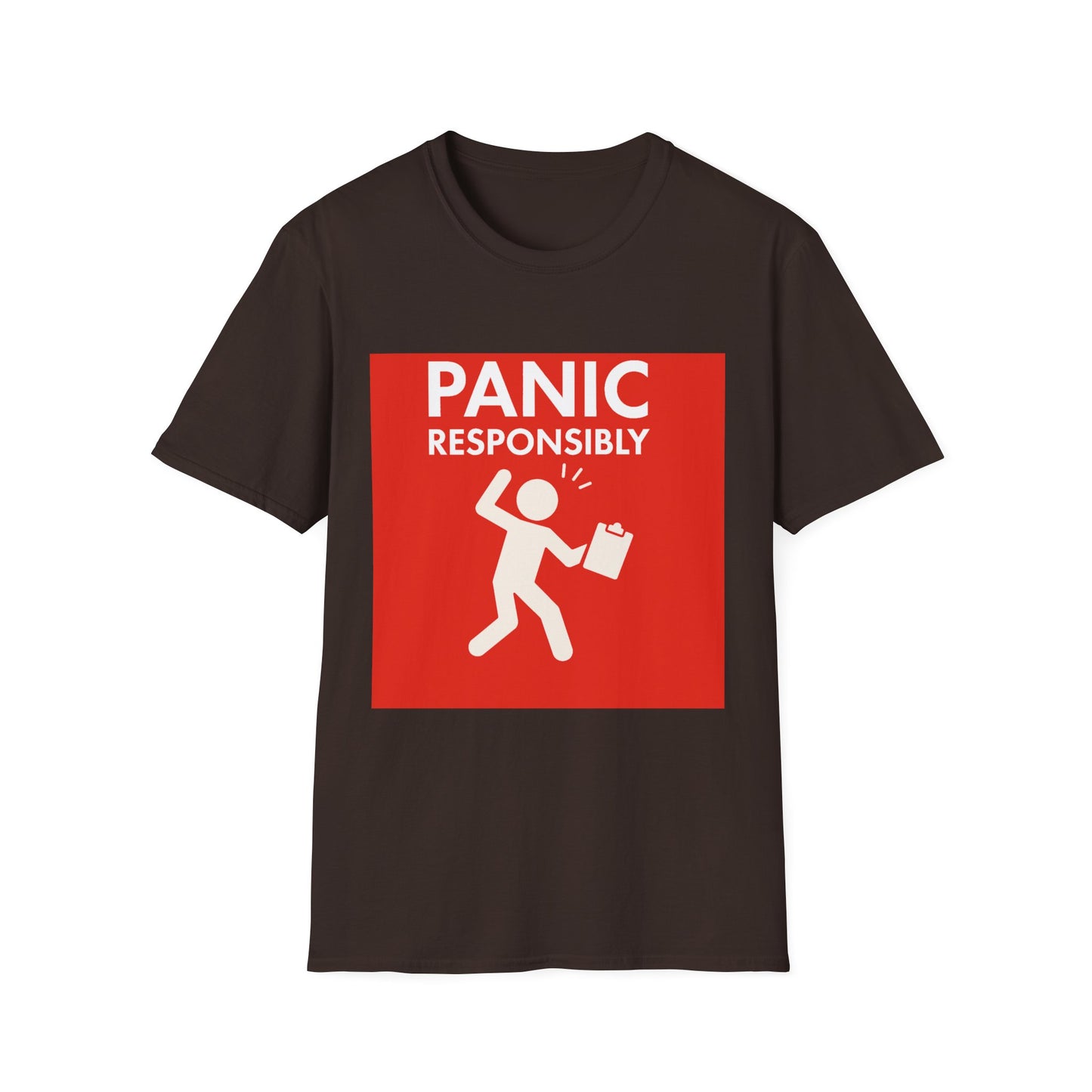 Panic Responsibly – Emergency Humor Safety Sign T-Shirt
