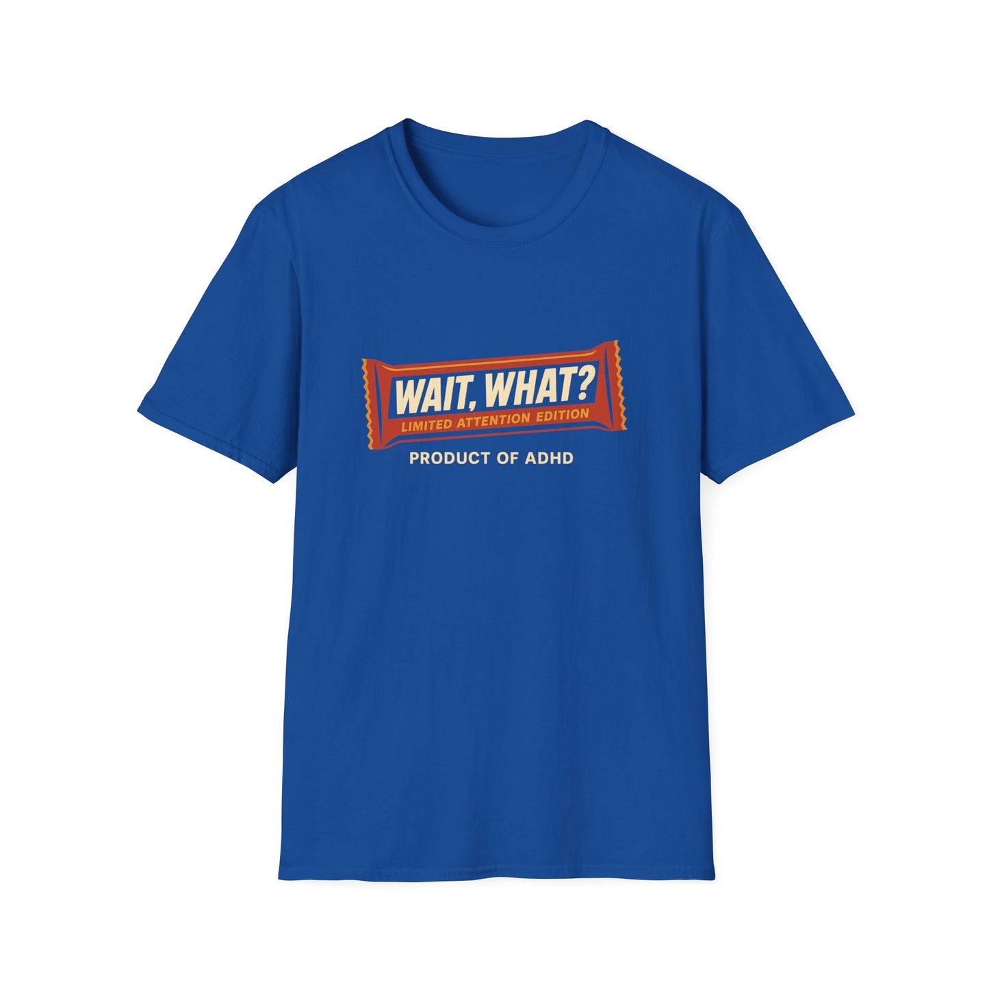 "Wait, What?" ADHD Candy Bar Tee – Parody Graphic T-Shirt Novelty Tee