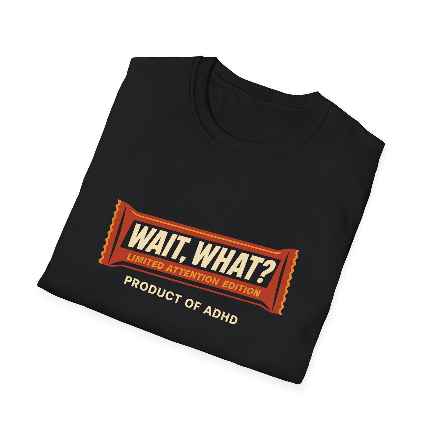 "Wait, What?" ADHD Candy Bar Tee – Parody Graphic T-Shirt Novelty Tee