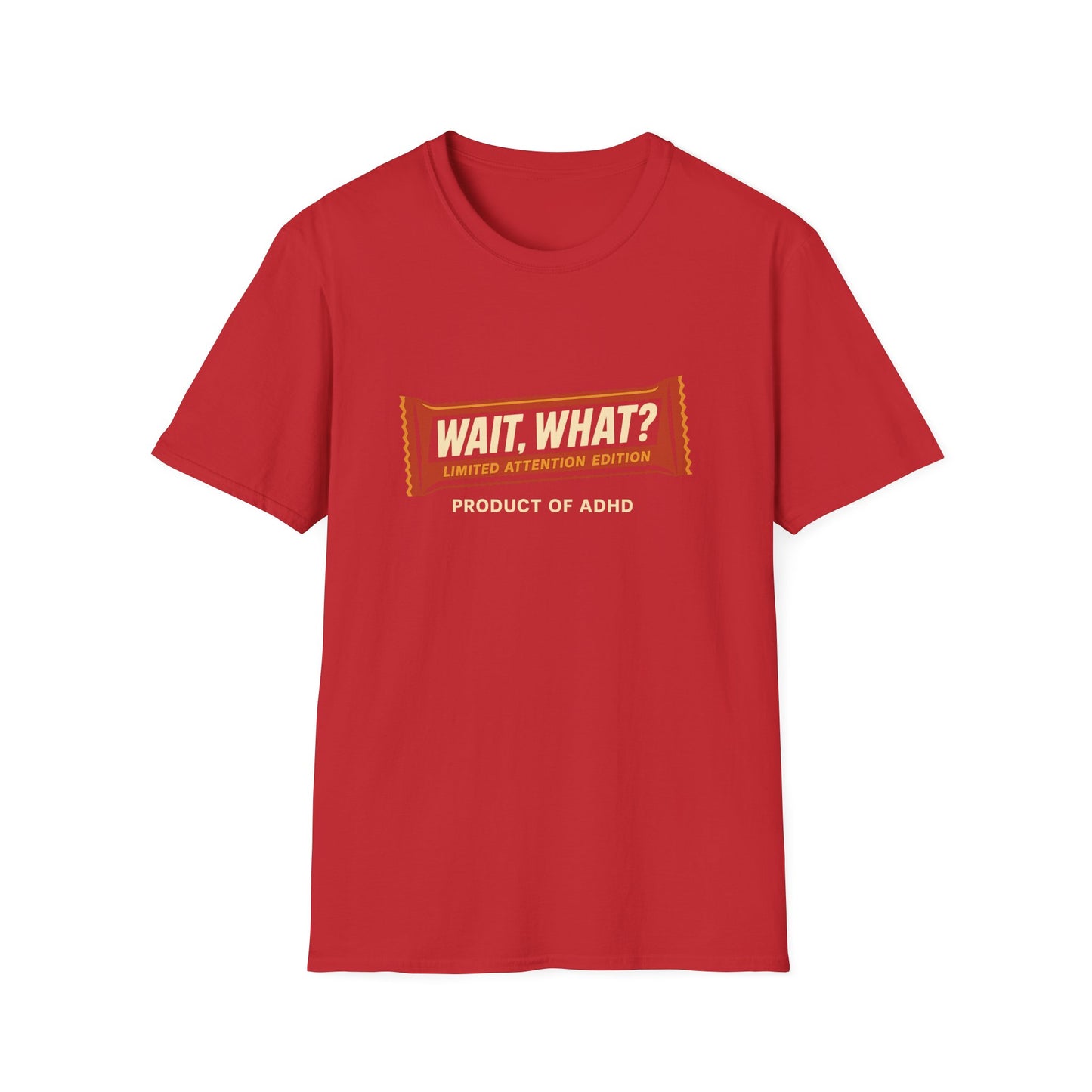 "Wait, What?" ADHD Candy Bar Tee – Parody Graphic T-Shirt Novelty Tee